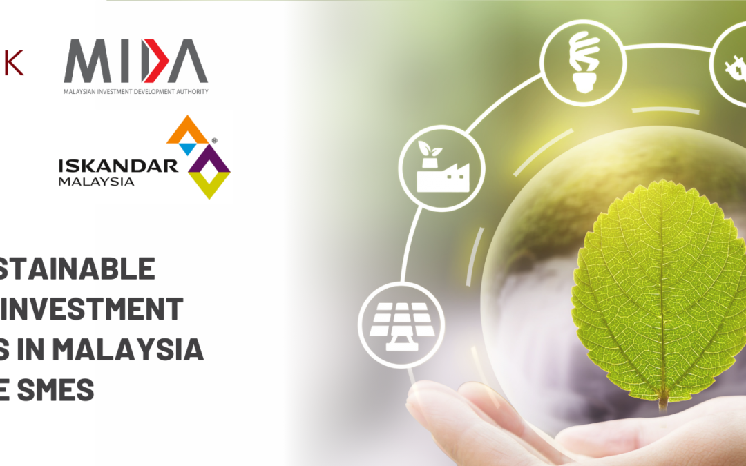 Exploring Sustainable Business and Investment Opportunities in Malaysia for Singapore SMEs