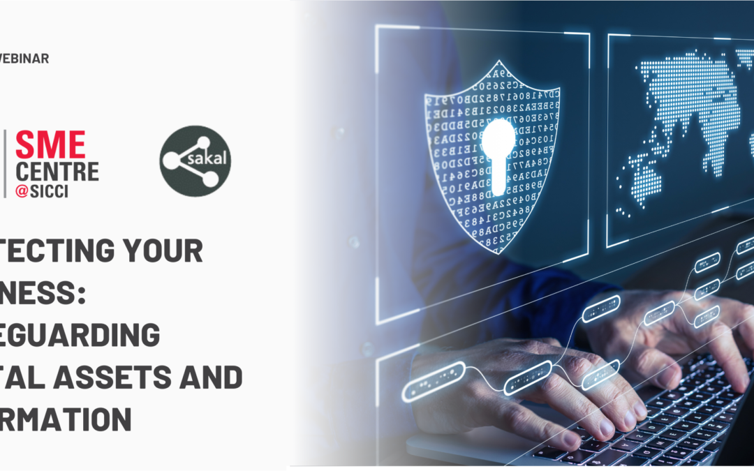 Protecting Your Business: Safeguarding Digital Assets and Information