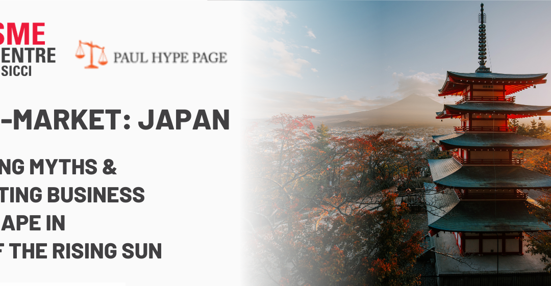 Go-To-Market: Japan – Unveiling Myths & Navigating Business Landscape In Land Of The Rising Sun